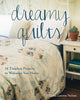 Dreamy Quilts Book